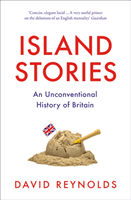 Island Stories - An Unconventional History of Britain (Reynolds David)(Paperback / softback)