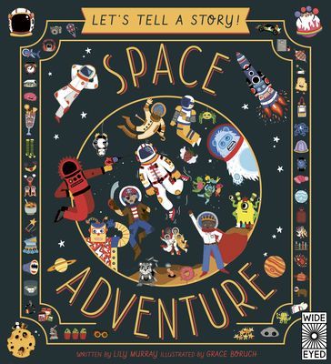 Let's Tell a Story: Space Adventure (Murray Lily)(Paperback / softback)