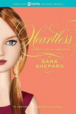 Pretty Little Liars #7: Heartless (Shepard Sara)(Paperback)