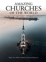 Amazing Churches of the World (Kerrigan Michael)(Pevná vazba)