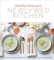 Martha Stewart's Newlywed Kitchen - Recipes for Weeknight Dinners and Easy, Casual Gatherings (LIVI EDITORS OF MARTHA STEWART)(Pevná vazba)