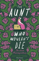 Aunt Who Wouldn't Die (Mukhopadhyay Shirshendu)(Paperback / softback)