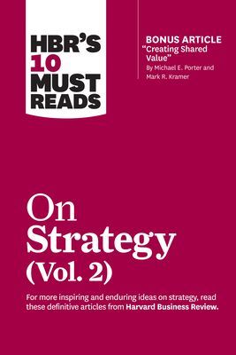 HBR's 10 Must Reads on Strategy, Vol. 2 (Review Harvard Business)(Paperback / softback)