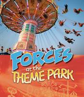 Forces at the Theme Park (Enz Tammy)(Paperback / softback)