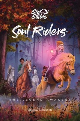 Soul Riders, Volume 2: The Legend Awakens (Dahlgren Helena)(Paperback)