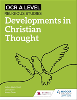 OCR A Level Religious Studies: Developments in Christian Thought (Waterfield Julian)(Paperback / softback)