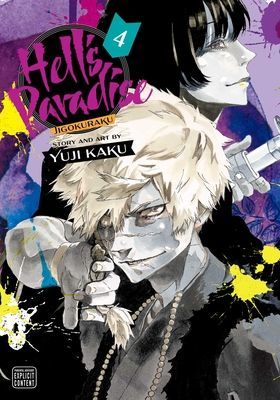 Hell's Paradise: Jigokuraku, Vol. 4, Volume 4 (Kaku Yuji)(Paperback)