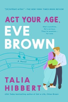 Act Your Age, Eve Brown - A Novel (Hibbert Talia)(Paperback)