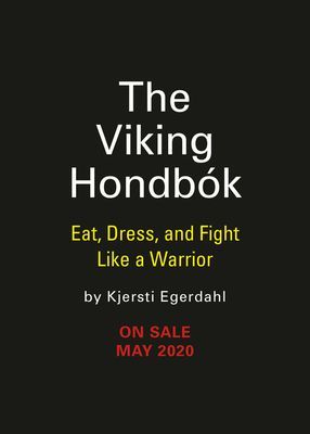 The Viking Hondbok - Eat, Dress, and Fight Like a Warrior (Egerdahl Kjersti)(Pevná vazba)