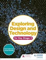 Exploring Design and Technology for Key Stage 3 (Anderson Paul)(Paperback / softback)