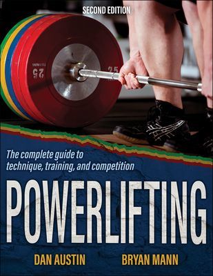 Powerlifting - The complete guide to technique, training, and competition (Austin Dan)(Paperback / softback)