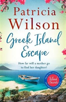 Greek Island Escape - Paradise is only pages away (Wilson Patricia)(Paperback / softback)