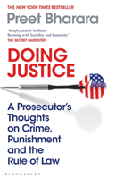 Doing Justice - A Prosecutor's Thoughts on Crime, Punishment and the Rule of Law (Bharara Preet)(Paperback / softback)