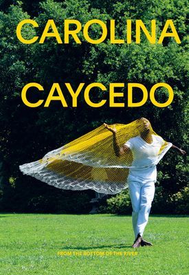 Carolina Caycedo(Paperback / softback)