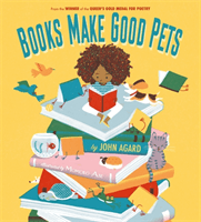 Books Make Good Pets (Agard John)(Paperback / softback)