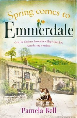 Spring Comes to Emmerdale - Emmerdale Book 2 (Bell Pamela)(Paperback / softback)