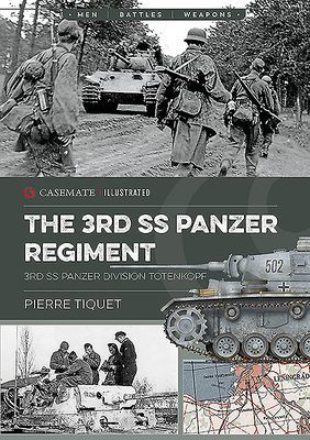 3rd Ss Panzer Regiment - 3rd Ss Panzer Division Totenkopf (Tiquet Pierre)(Paperback / softback)