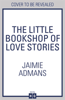 Little Bookshop of Love Stories (Admans Jaimie)(Paperback / softback)
