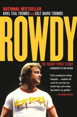 Rowdy - The Roddy Piper Story (Toombs Ariel Teal)(Paperback / softback)