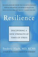 Resilience - How We Find New Strength At Times of Stress (Flach Frederic)(Paperback / softback)