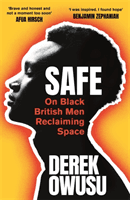 Safe - 20 Ways to be a Black Man in Britain Today (Owusu Derek)(Paperback / softback)