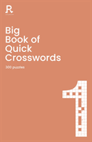 Big Book of Quick Crosswords Book 1 - a bumper crossword book for adults containing 300 puzzles (Richardson Puzzles and Games)(Paperback / softback)