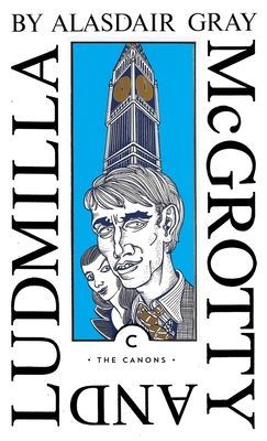 McGrotty and Ludmilla (Gray Alasdair)(Paperback / softback)