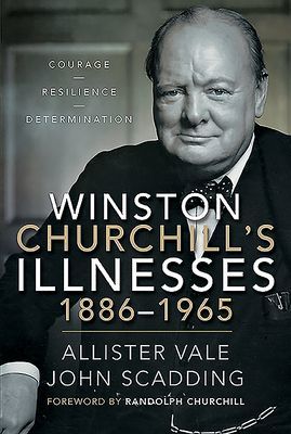 Winston Churchill's Illnesses, 1886-1965 (Vale Allister)(Pevná vazba)