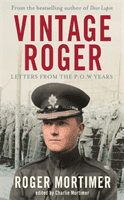 Vintage Roger - Letters from the POW Years (Mortimer Roger)(Paperback / softback)
