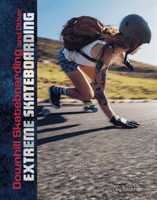 Downhill Skateboarding and Other Extreme Skateboarding (Lyon Drew)(Paperback / softback)