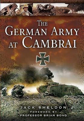 German Army at Cambra. (Sheldon Jack)(Paperback / softback)