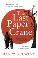 Last Paper Crane (Drewery Kerry)(Paperback / softback)