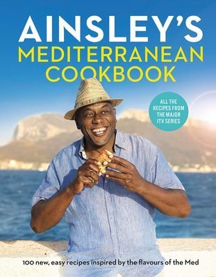 Ainsley's Mediterranean Cookbook (Harriott Ainsley)(Pevná vazba)