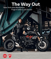 Way Out - New York Beyond Manhattan Riding Away on a Ducati (Campelli Marco)(Pevná vazba)