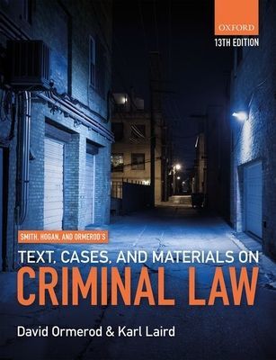 Smith, Hogan, & Ormerod's Text, Cases, & Materials on Criminal Law (Ormerod David (Professor of Criminal Justice University College London and Deputy High Court Judge))(Paperback / softback)