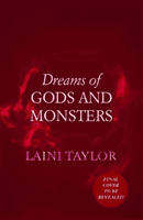 Dreams of Gods and Monsters - The Sunday Times Bestseller. Daughter of Smoke and Bone Trilogy Book 3 (Taylor Laini)(Paperback / softback)