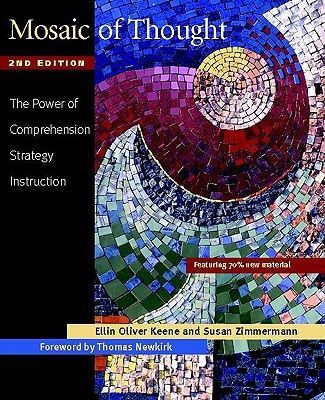 Mosaic of Thought: The Power of Comprehension Strategy Instruction (Keene Ellin Oliver)(Paperback)