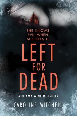 Left For Dead (Mitchell Caroline)(Paperback / softback)