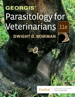Georgis' Parasitology for Veterinarians (Bowman Dwight D. (Associate Professor of Parasitology Department of Microbiology and Immunology College of Veterinary Medicine Cornell University Ithaca NY USA))(Paperback / softback)