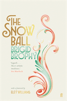 Snow Ball - The Dazzling Cult Classic (Brophy Brigid)(Paperback / softback)