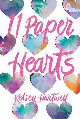 11 Paper Hearts (Hartwell Kelsey)(Paperback / softback)