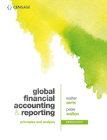 Global Financial Accounting & Reporting - Principles and Analysis (Walton Peter (Emeritus Professor at the Open University))(Paperback / softback)
