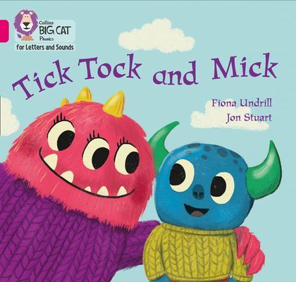 Tick Tock and Mick - Band 01b/Pink B (Undrill Fiona)(Paperback / softback)