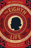 Eighth Life - (for Brilka) The International Bestseller (Haratischvili Nino)(Paperback / softback)
