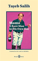 Mansi A Rare Man in His Own Way (Salih Tayeb)(Paperback / softback)