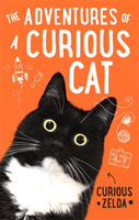 Adventures of a Curious Cat - wit and wisdom from Curious Zelda, purrfect for cats and their humans (Zelda Curious)(Paperback / softback)