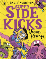Super Sidekicks: Ocean's Revenge (Aung Than Gavin)(Paperback / softback)