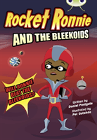 Bug Club Grey B/4C Rocket Ronnie and the Bleekoids (Postgate Daniel)(Paperback / softback)