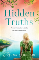 Hidden Truths - A compelling novel of shocking family secrets you won't be able to put down! (Shehadi Muna)(Paperback / softback)