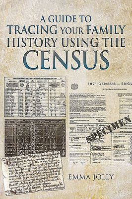 Guide to Tracing Your Family History using the Census (Jolly Emma)(Paperback / softback)